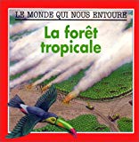 La forêt tropicale M. Bright ; adapt. française par C. Delcoigne