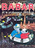 Babar et le professeur Grifaton Laurent de Brunhoff
