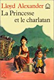 La Princesse et le charlatan Lloyd Alexander ; trad. de l'anglais par Jean-François Ménard ; couv. et ill. de Mette Yvers