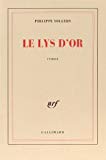 Le Lys d'or roman Philippe Sollers