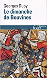 Le Dimanche de Bouvines 27 juillet 1214 Georges Duby,...