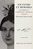 Souvenirs et mémoires de madame la comtesse Merlin souvenirs d'une créole préf. d'Hector Bianciotti ; introd. et notes de Carmen Vasquez