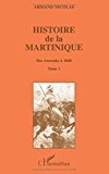 Histoire de la Martinique Armand Nicolas