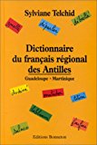 Dictionnaire du français régional des Antilles Guadeloupe, Martinique