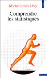 Comprendre les statistiques Michel Louis Lévy