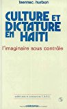 Culture et dictature en Haïti l'imaginaire sous contrôle Lnnec Hurbon