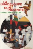 La Guadeloupe et son indianité Ernest Moutoussamy
