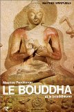 Le Bouddha et le bouddhisme/ Maurice Percheron
