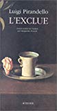 L'exclue roman Luigi Pirandello ; trad. de l'italien par Marguerite Pozzoli