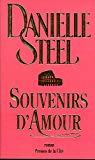 Souvenirs d'amour roman Danielle Steel ; [trad. par Hélène Seyrès]