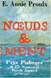 Noeuds et dénouement roman E. Annie Proulx ; trad. de l'anglais, Etats-Unis, par Anne Damour