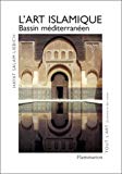 L'art islamique Bassin méditerranéen