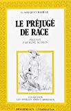 Le préjugé de race aux Antilles françaises étude historique /G. Souquet-Basiège