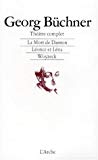 Théâtre complet Georg Büchner ; [trad. par] Arthur Adamov, Marthe Robert