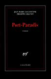 Port-Paradis roman Jean-Marie Laclavetine, Philippe Chauvet