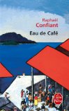 Eau de Café roman Raphaël Confiant