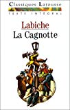 La Cagnotte comédie-vaudeville Eugène Labiche ; éd. présentée, annotée et expliquée par Robert Abirached,...