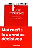Élie et Phaéton journal 1970-1973 Gabriel Matzneff