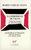 La Demoiselle de Tacna pièce en 2 actes Mario Vargas Llosa ; traduit de l'espagnol par Albert Bensoussan