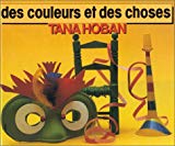 Des couleurs et des choses Tana Hoban