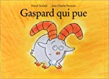 Gaspard qui pue Pascal Teulade, Jean-Charles Sarrazin