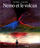 Nemo et le volcan texte de Carl Norac ; ill. de Louis Joos