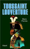 Toussaint Louverture un révolutionnaire noir d'Ancien régime P. Pluchon