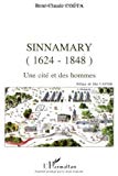 Sinnamary 1624-1848, une cité et des hommes
