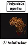 L'Afrique du Sud aujourd'hui = South Africa today [Richard Turner, Baruch Hirson, Z. Pallo Jordan, E. Ngaloshe, [etc.] ; [publié par la] Société africaine de culture (eng)