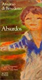 Absurdos récits Antonio di Benedetto ; trad. de l'espagnol (Argentine) par Annie Morvan et Françoise Campo-Timal