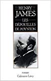 Les dépouilles de Poynton Henry James ; trad. de l'anglais par Simone David