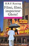 Filmi, filmi, inspecteur Ghote roman H. R. F. Keating ; trad. de l'anglais par Denise Meunier