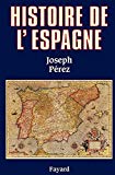 Histoire de l'Espagne Joseph Pérez