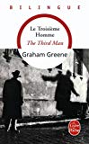 The third man = Le troisième homme Graham Greene ; préf., trad. et notes de Pierre Nordon (fre)