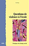 Questions de violence à l'école Michel Floro