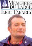 Mémoires du large Éric Tabarly