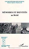 Mémoires et identités au Brésil Centre d'études sur le Brésil ; dir., Katia de Queiros Mattoso,...