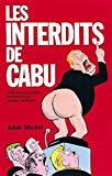 Les Interdits de Cabu 265 dessins... présentés par Jérôme Duhamel