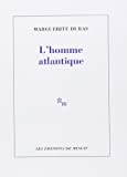 L'Homme atlantique Marguerite Duras