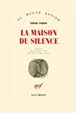 La Maison du silence roman Orhan Pamuk ; trad. du turc par Munevver Andac