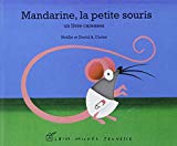 Mandarine, la petite souris un livre caresses Noëlle et David A. Carter