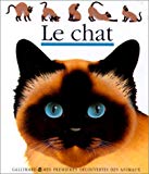 Le chat ill. par Henri Galeron ; réalisé par Gallimard Jeunesse et Pascale de Bourgoing