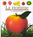 La Pomme ill. par Pierre-Marie Valat ; réal. par Gallimard jeunesse et Pascale de Bourgoing