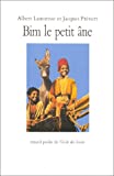 Bim le petit âne histoire et photographies, Albert Lamorisse ; texte, Jacques Prévert