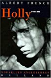 Holly roman Albert French ; trad. de l'américain par Michelle Herpe-Voslinsky