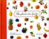 Au plaisir des fruits Lise Coutin ; préf. de Jean-Marie Pelt