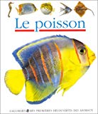 Le poisson ill. par Sabine Krawczyk ; réalisé par Gallimard jeunesse, Claude Delafosse et Sabine Krawczyk