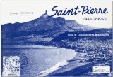 Saint-Pierre (Martinique) 2. La Catastrophe et ses suites [cartes postales réunies et présentées par] Solange Contour