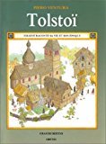 Tolstoï textes et ill. de Piero Ventura ; adapt. française d'Alexandrine