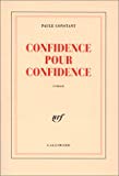 Confidence pour confidence roman Paule Constant